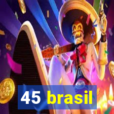 45 brasil